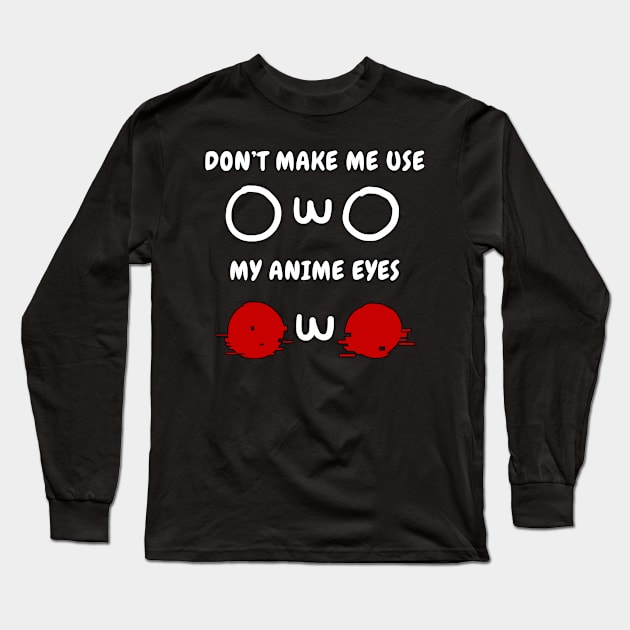 OwO Whats This T-Shirt Anime Eyes Shirt Long Sleeve T-Shirt by Alex21